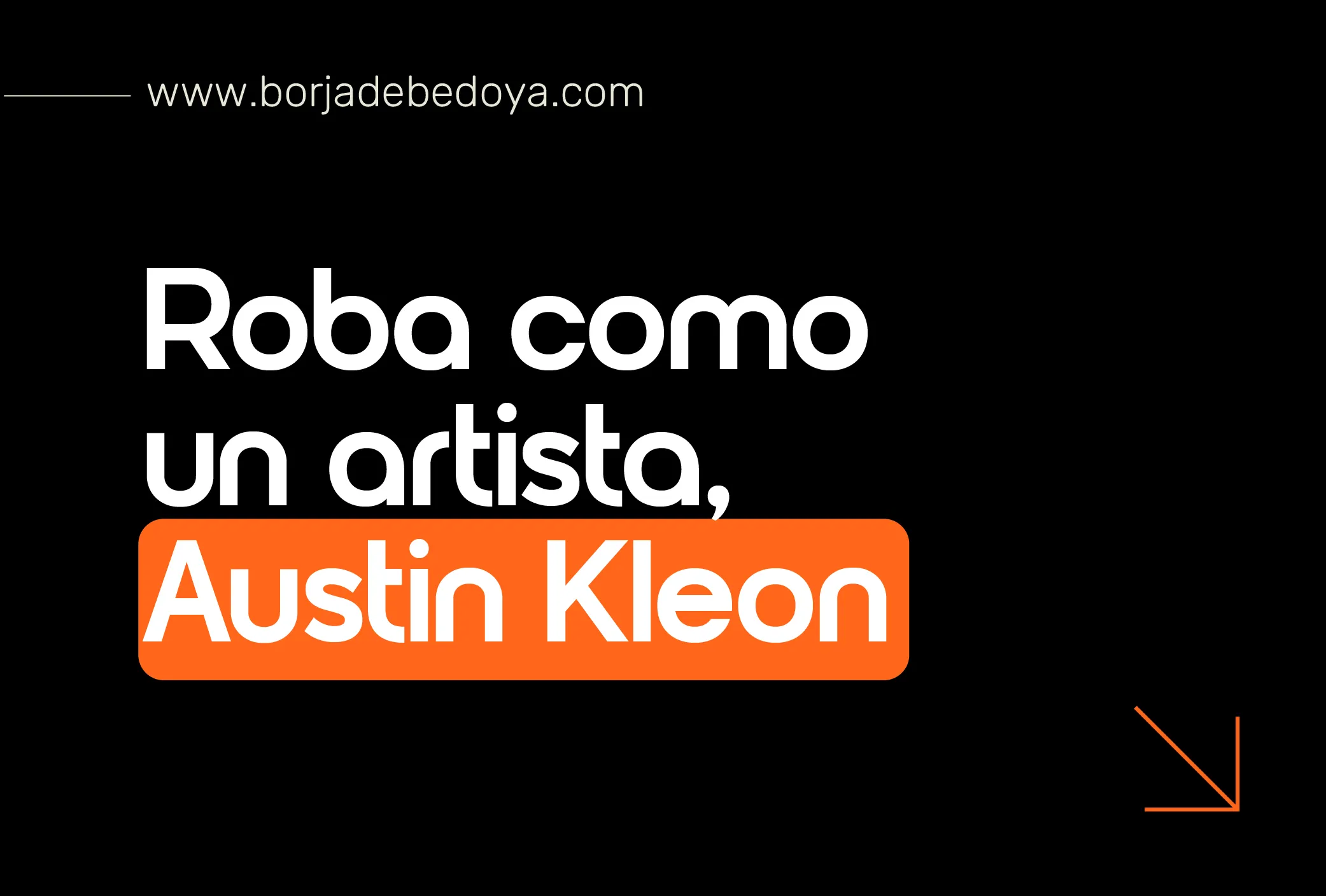 Roba como un artista